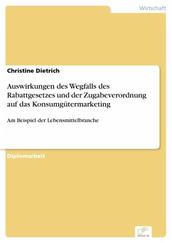 Auswirkungen des Wegfalls des Rabattgesetzes und der Zugabeverordnung auf das Konsumgütermarketing (eBook, PDF) - Dietrich, Christine