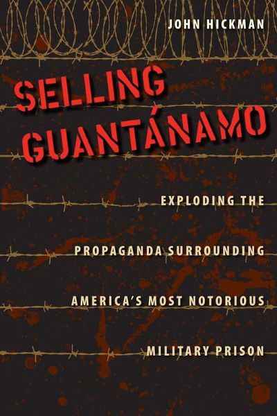 Selling Guantánamo (eBook, ePUB)