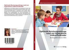 Optimale Beratungssettings rund um hyperaktive Volksschulkinder - Konir, Renate