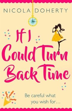 If I Could Turn Back Time: the laugh-out-loud love story of the year! (eBook, ePUB) - Doherty, Nicola