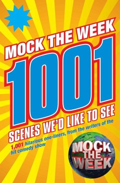 Cover Mock the Week: 1001 Scenes We'd Like to See (eBook, ePUB)