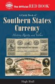 A Guide Book of Southern States Currency (eBook, ePUB)
