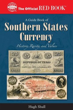 A Guide Book of Southern States Currency (eBook, ePUB) - Shull, Hugh