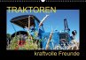 Traktoren kraftvolle Freunde... - Bild 1