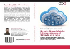 Servicio, Disponibilidad e Interconexión para el Cómputo en la Nube - Chávez Pacheco, Juan Ernesto;Álvarez B., Salvador;Carreto A., Chadwick
