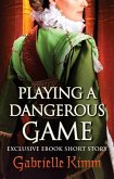 Playing a Dangerous Game (eBook, ePUB)