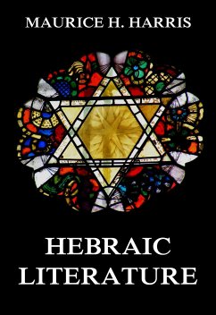 Hebraic Literature (eBook, ePUB) - Harris, Maurice H.