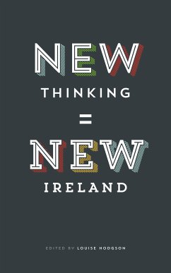 New Thinking = New Ireland (eBook, ePUB) - Hodgson, Louise