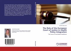 The Role of the European Court of Justice in Health Policy Integration