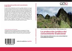 La protección jurídica del conocimiento tradicional - Arcudia Hernandez, Carlos Ernesto;Cayetano Cruz, Mireya