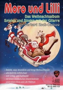 Moro und Lilli. Das Weihnachtsalbum, m. Audio-CD, für Gitarre - Koch-Darkow, Gerhard