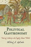 Political Gastronomy (eBook, ePUB) Political Gastronomy (eBook, ePUB)