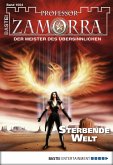 Sterbende Welt / Professor Zamorra Bd.1004 (eBook, ePUB)