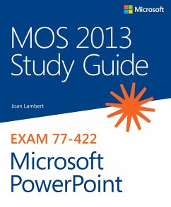 MOS 2013 Study Guide for Microsoft PowerPoint (eBook, ePUB) - Lambert, Joan