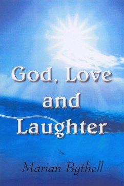 God, Love and Laughter (eBook, ePUB) - Bythell, Marian