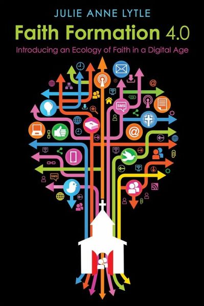 Faith Formation 4.0 (eBook, ePUB) Faith Formation 4.0 (eBook, ePUB)