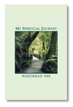 My Spiritual Journey - Nee, Watchman