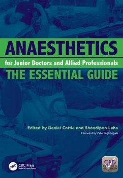 Anaesthetics for Junior Doctors and Allied Professionals - Cottle, Daniel; Shondipon, Laha