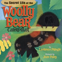 The Secret Life of the Woolly Bear Caterpillar - Pringle, Laurence
