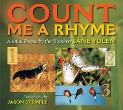 Count Me a Rhyme: Animal Poems by the Numbers - Yolen, Jane