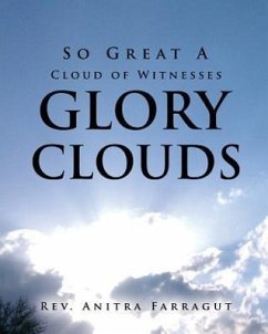 So Great a Cloud of Witnesses Glory Clouds - Farragut, Anitra