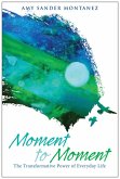 Moment to Moment (eBook, ePUB) Moment to Moment (eBook, ePUB)