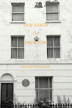 Van Gogh in Brixton (eBook, ePUB) - Traynor, Shaun