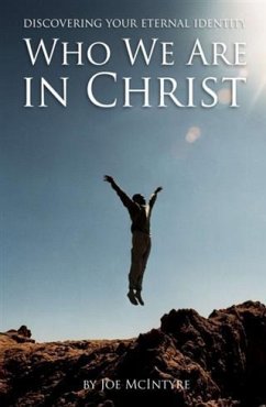 Who We Are in Christ (eBook, ePUB) - McIntyre, Joe