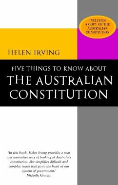 Five Things to Know About the Australian Constitution (eBook, ePUB) - Irving, Helen