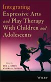 Integrating Expressive Arts and Play Therapy with Children and Adolescents (eBook, PDF)