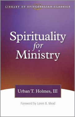 Spirituality for Ministry (eBook, ePUB) - Iii, Urban T. Holmes