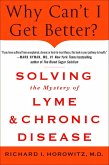Why Can't I Get Better? Solving the Mystery of Lyme and Chronic Disease (eBook, ePUB)