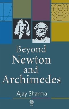 Beyond Newton and Archimedes - Sharma, Ajay