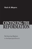 Continuing the Reformation (eBook, ePUB) Continuing the Reformation (eBook, ePUB)
