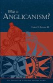 What Is Anglicanism? (eBook, ePUB)