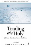Tending the Holy (eBook, ePUB)
