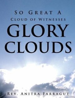 So Great a Cloud of Witnesses Glory Clouds - Farragut, Anitra