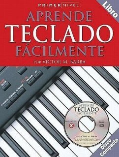 Aprende Teclado Facilmente [With CD] - Barba, Victor M.