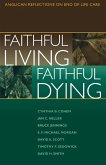 Faithful Living, Faithful Dying (eBook, ePUB) Faithful Living, Faithful Dying (eBook, ePUB)