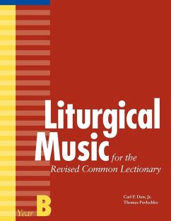 Liturgical Music for the Revised Common Lectionary, Year B (eBook, ePUB) - Pavlechko, Thomas; Daw, Carl P.