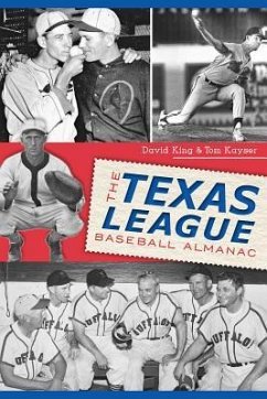 The Texas League Baseball Almanac - Kayser, Tom; King, David