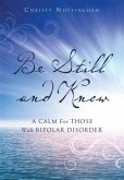 Be Still and Know