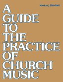 A Guide to the Practice of Church Music (eBook, ePUB)