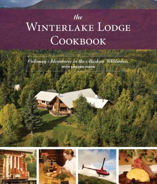 The Winterlake Lodge Cookbook (eBook, ePUB) The Winterlake Lodge Cookbook (eBook, ePUB)