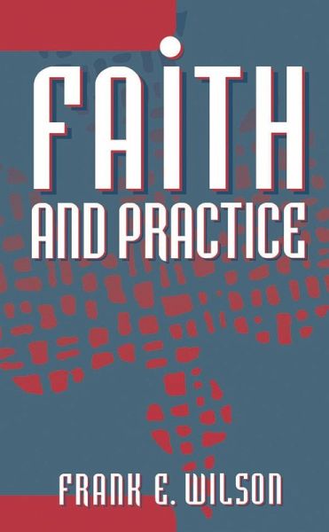 Faith and Practice (eBook, ePUB) Faith and Practice (eBook, ePUB)