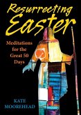 Resurrecting Easter (eBook, ePUB)