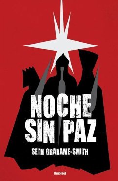 Noche Sin Paz = Unholy Night - Grahame-Smith, Seth