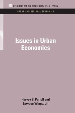 Issues in Urban Economics (eBook, PDF) - Perloff, Harvey S.; Wingo Jr., Lowdon