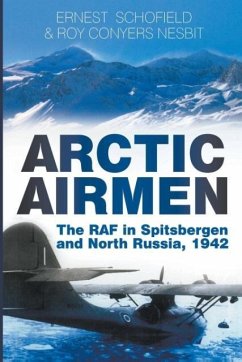 Arctic Airmen - Schofield, Ernest; Conyers Nesbit, Roy