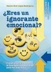 ¿Eres un ignorante emocional?